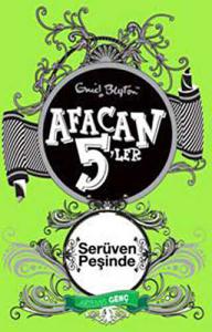 Afacan 5’ler SERÜVEN PEŞİNDE Afacan 5’ler SERÜVEN PEŞİNDE