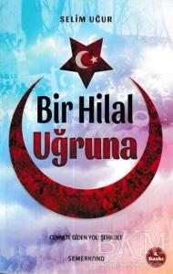 Bir Hilal Uğruna -Selim Uğur