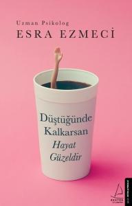 Düştüğünde Kalkarsan Hayat Güzeldir Düştüğünde Kalkarsan Hayat Güzeldir