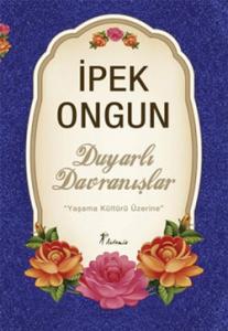 Duyarlı Davranışlar Duyarlı Davranışlar