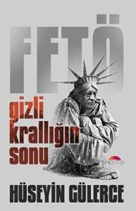 GİZLİ KRALLIĞIN SONU FETÖ