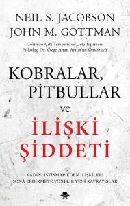 Kobralar, Pitbullar ve İlişki Şiddeti Kobralar, Pitbullar ve İlişki Şiddeti