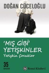 Mış Gibi Yetişkinler Mış Gibi Yetişkinler