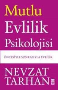 Mutlu Evlilik Psikolojisi Mutlu Evlilik Psikolojisi