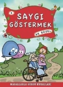 Saygı Göstermek Ne Güzel Saygı Göstermek Ne Güzel