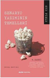 Senaryo: Senaryo Yazımının Temelleri Senaryo: Senaryo Yazımının Temelleri