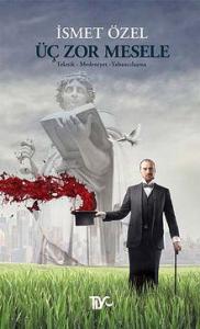 Üç Zor Mesele Üç Zor Mesele Üç Zor Mesele