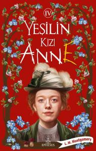 Yeşilin Kızı Anne - 4 Yeşilin Kızı Anne - 4