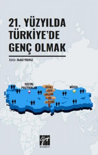 21. Yüzyılda Türkiye'de Genç Olmak
