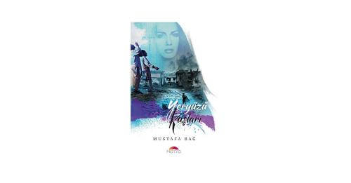 Yeryüzü Kuşları / Mustafa Bağ