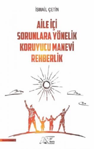 Aile İçi Sorunlara Yönelik Koruyucu Manevi Rehberlik