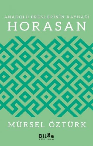 Anadolu Erenlerinin Kaynağı Horasan