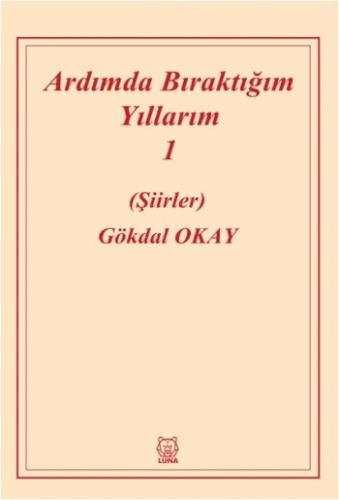 Ardımda Bıraktığım Yıllarım 1