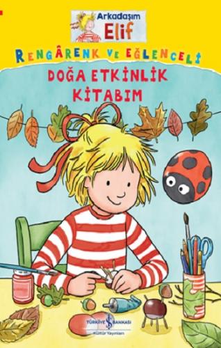 Arkadaşım Elif - Doğa Etkinlik Kitabım
