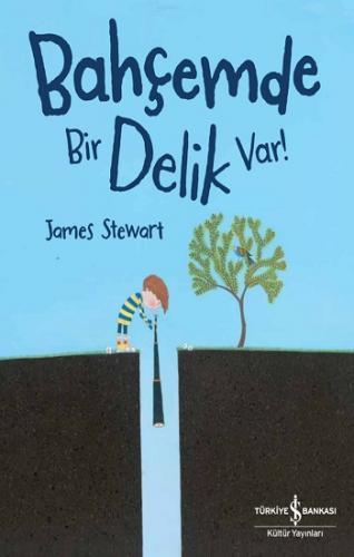 Bahçemde Bir Delik Var