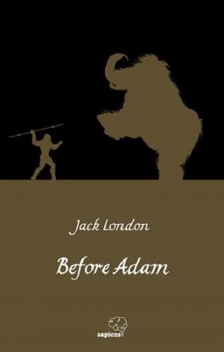 Before Adam / Ademden Önce (İngilizce)