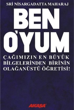 Ben O'yum Sri Nisargadatta Maharaj ile Söyleşiler