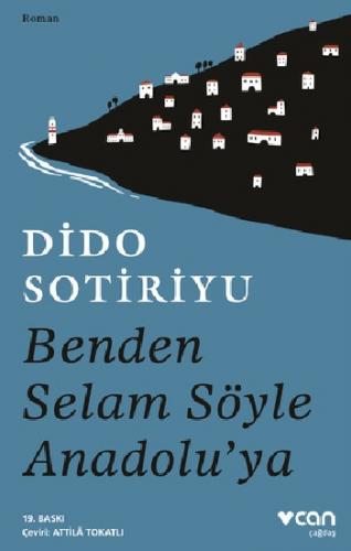 Benden Selam Söyle Anadolu'ya