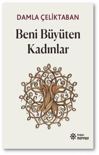 Beni Büyüten Kadınlar