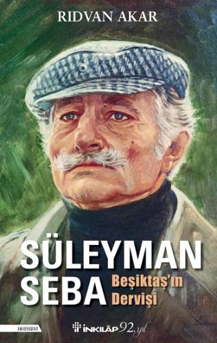 Beşiktaş'ın Dervişi Süleyman Seba