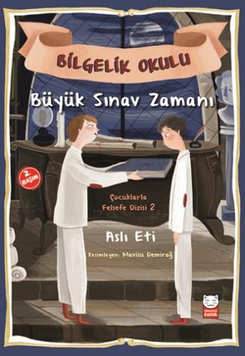 Bilgelik Okulu - Büyük Sınav Zamanı