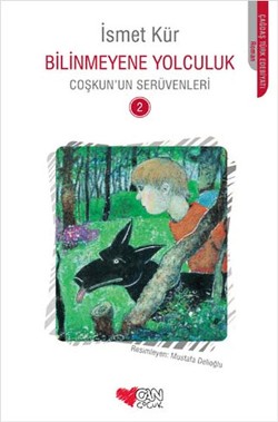 Bilinmeyene Yolculuk Coşkun'un Serüvenleri 2