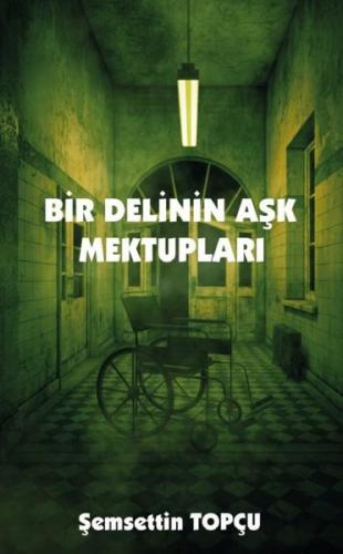 Bir Delinin Aşk Mektupları