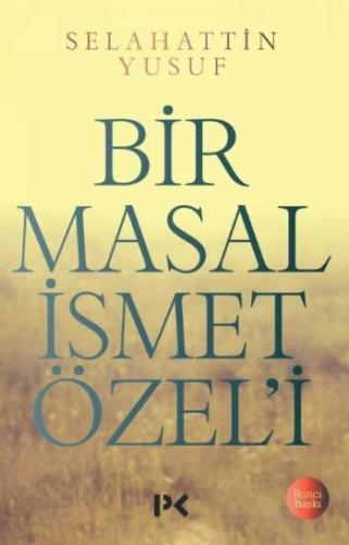 Bir Masal İsmet Özel'i