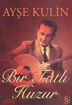 Bir Tatlı Huzur