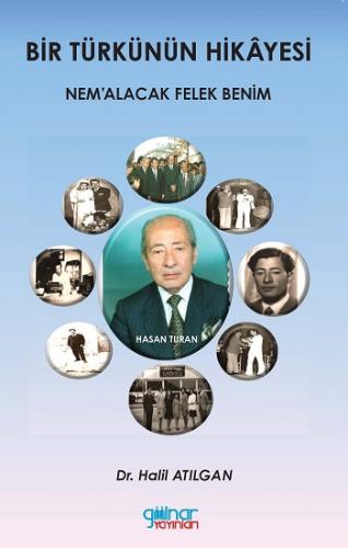 Bir Türkünün Hikayesi Nem'alacak Felek Benim