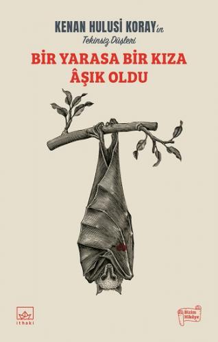 Bir Yarasa Bir Kıza Aşık Oldu