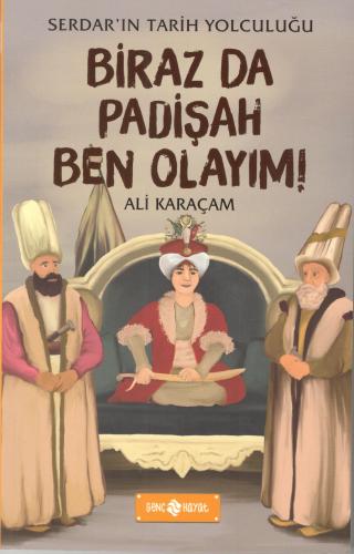Biraz da Padişah Olayım