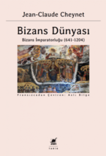 Bizans Dünyası 2 Bizans İmparatorluğu (641-1204)