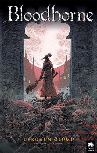 Bloodborne -1: Uykunun Ölümü