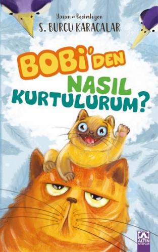 Bobi'den Nasıl Kurtulurum?