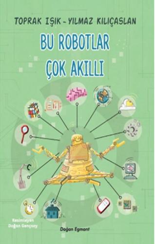 Bu Robotlar Çok Akıllı