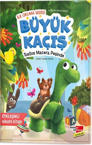 Büyük Kaçış Tostos Macera Peşinde - İlk Okuma Serisi