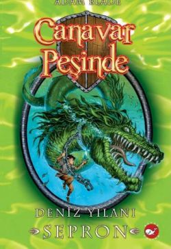 Canavar Peşinde Serisi 02 - Deniz Yılanı Sepron (Beast Quest Sepron The Sea Serpent)