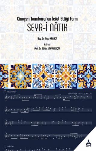 Cinuçen Tanrıkorur'un İcad Ettiği Form Seyr-i Natık