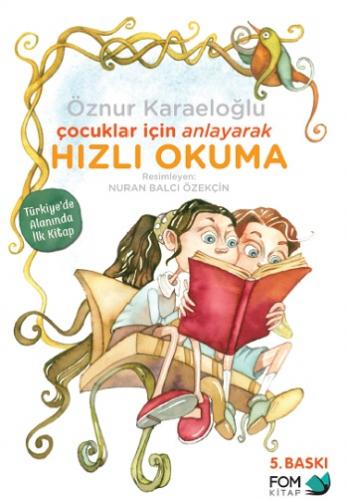 Çocuklar İçin Anlayarak Hızlı Okuma