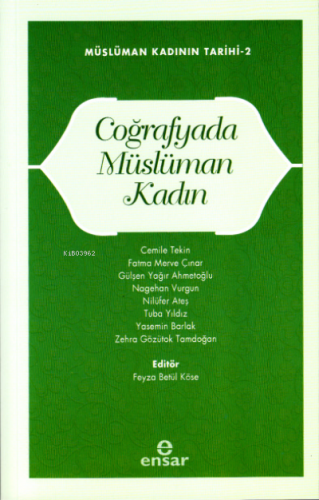 Coğrafyada Müslüman Kadın; Müslüman Kadının Tarihi-2
