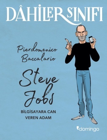 Dahiler Sınıfı Serisi - Steve Jobs (Bilgisayara Can Veren Adam)