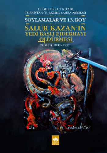 Dede Korkut Kitabı Türkistan - Türkmen Sahra Nüshası
