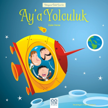 Dünyaca Ünlü Eserler - Ay'a Yolculuk