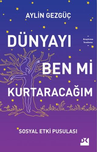 Dünyayı Ben Mi Kurtaracağım