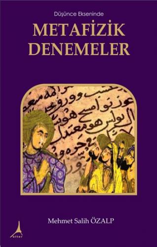 Düşünce Ekseninde Metafizik Denemeler