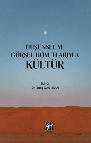 Düşünsel ve Görsel Boyutlarıyla Kültür