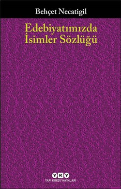 Edebiyatımızda İsimler Sözlüğü