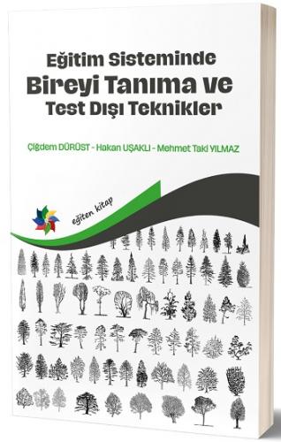 Eğitim Sisteminde Bireyi Tanıma Ve Test Dışı Teknikler