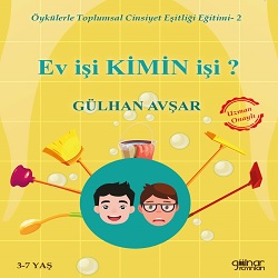 “Ev İşi Kimin İşi?”